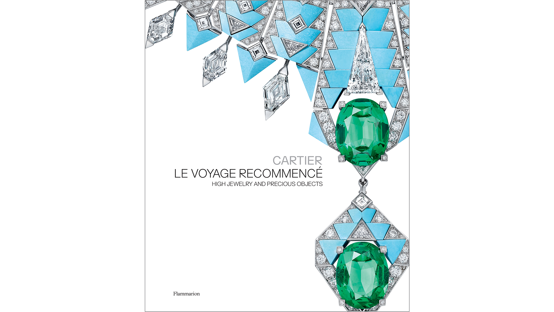 Cover of Cartier: Le Voyage Recommencé, authored by François Chaille, Flammarion.