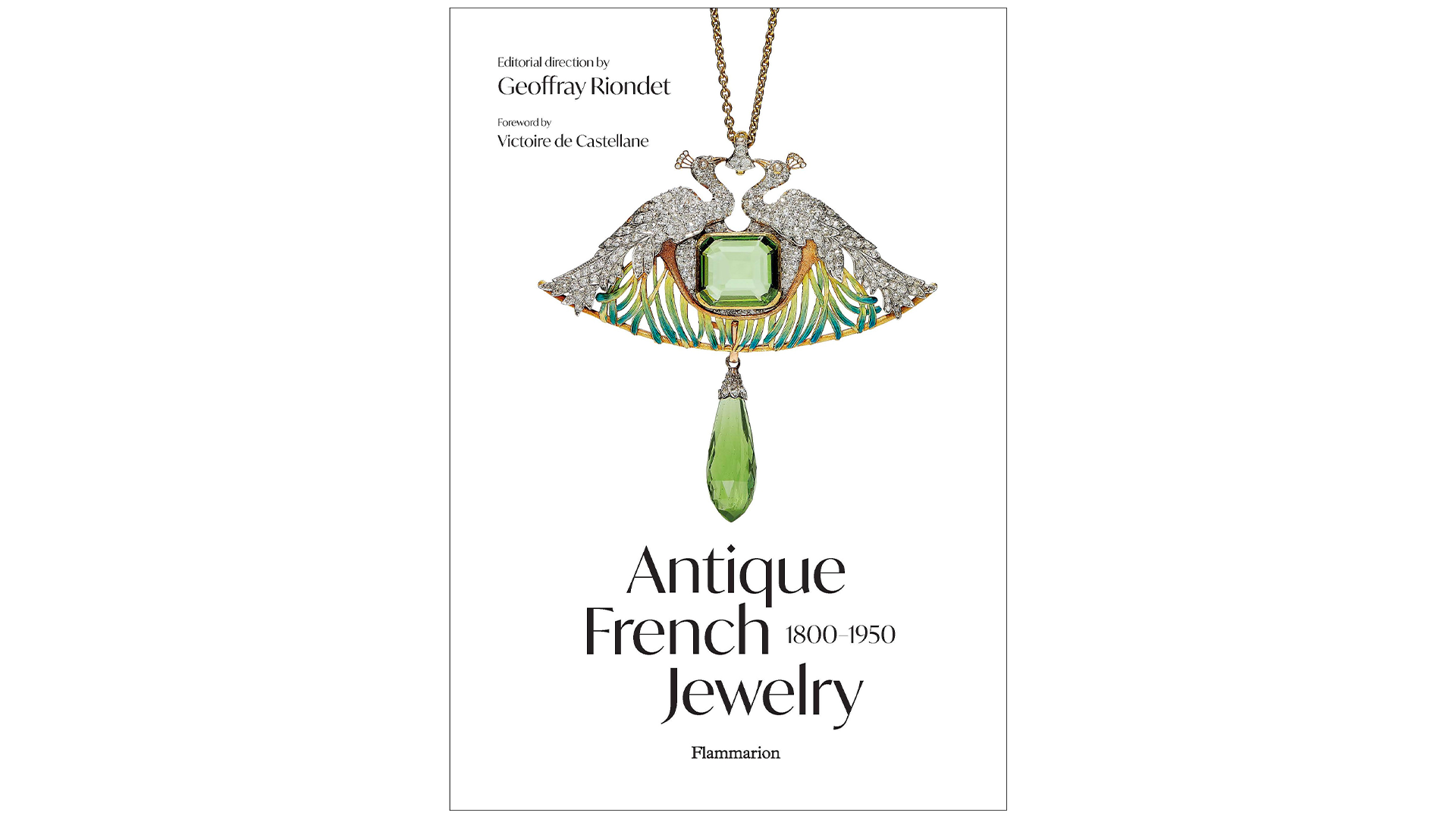 Cover, Antique French Jewelry: 1800- 1950, Flammarion, authored by Geoffray Riondet.